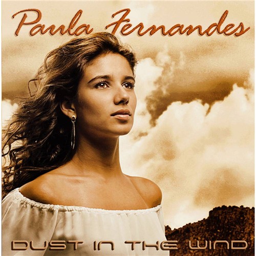 CD Paula Fernandes - Dust In The Wind é bom? Vale a pena?