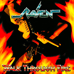 CD - Raven - Walk Through Fire + 2 Bônus é bom? Vale a pena?