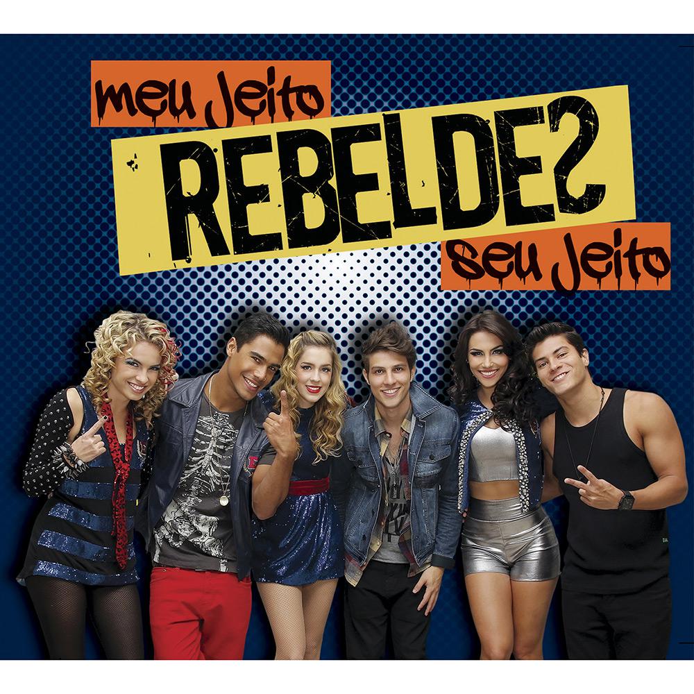 CD Rebeldes - Meu Jeito, Seu Jeito é bom? Vale a pena?