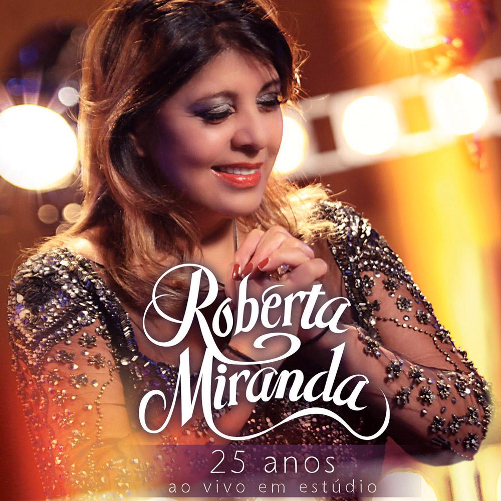 CD Roberta Miranda - 25 Anos ao Vivo em Estúdio é bom? Vale a pena?