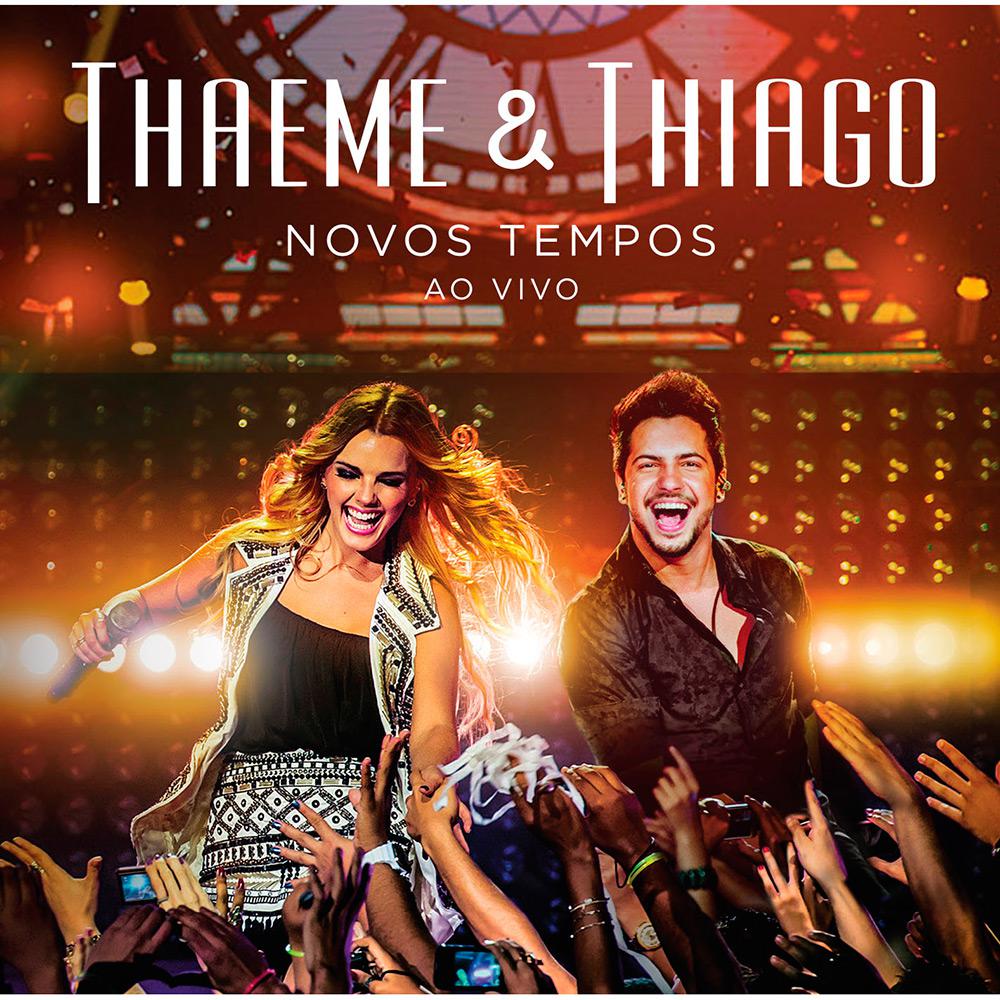 CD - Thaeme e Thiago: Novos Tempos - Ao Vivo é bom? Vale a pena?
