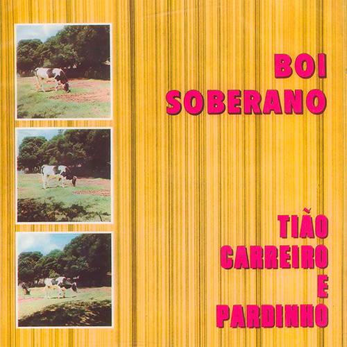 CD Tião Carreiro & Pardinho - Boi Soberano é bom? Vale a pena?