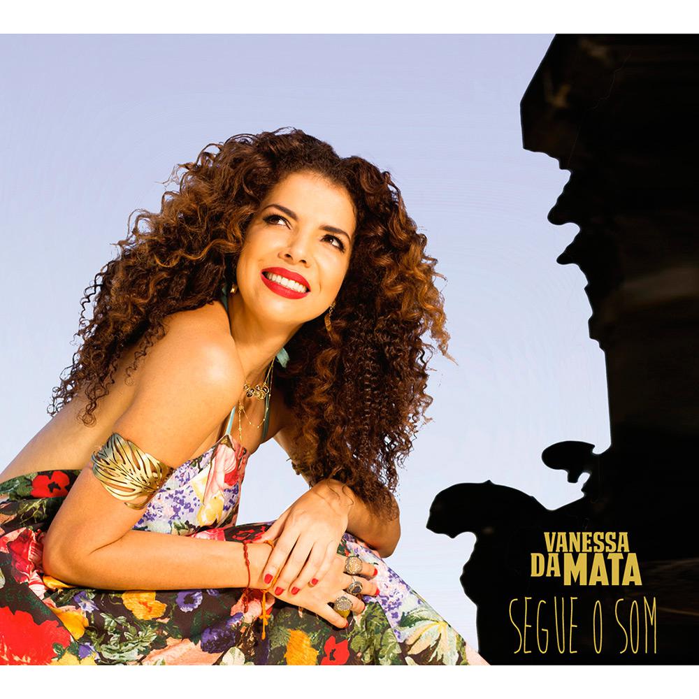 CD - Vanessa da Mata: Segue O Som é bom? Vale a pena?