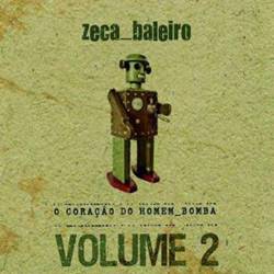 CD Zeca Baleiro - Coração Homem Bomba Vol. 2 é bom? Vale a pena?