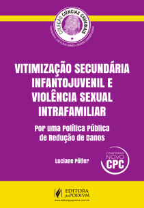 Coleção Ciências Criminais - Vitimização Secundária, Infanto-Juvenil E Violência Sexual Intrafamiliar (2016) é bom? Vale a pena?