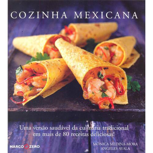 Cozinha Mexicana é bom? Vale a pena?