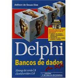 Delphi: Banco de Dados é bom? Vale a pena?