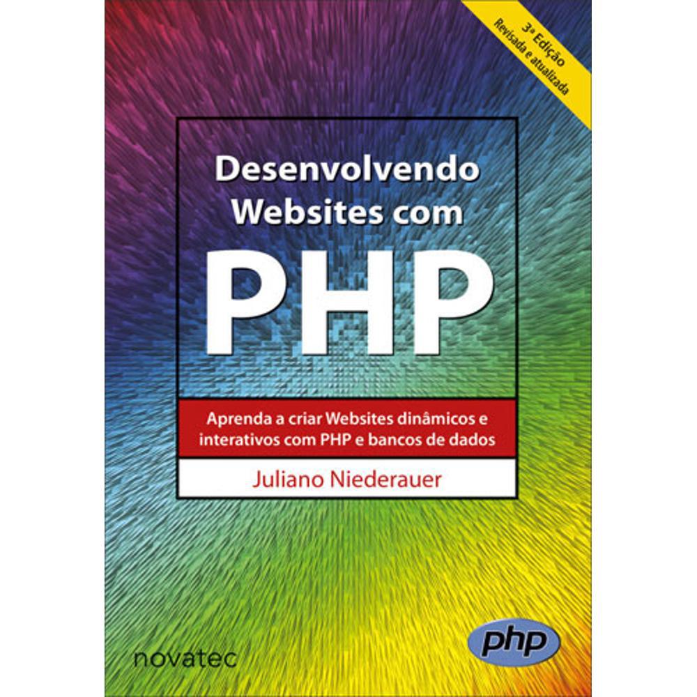 Desenvolvendo Websites Com Php é bom? Vale a pena?