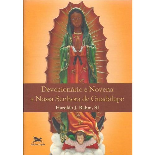 Devocionário e Novena a Nossa Senhora de Guadalupe é bom? Vale a pena?
