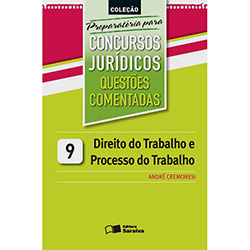 Direito do Trabalho e Processo do Trabalho - Vol. IX - Coleção Preparatória para Concursos Jurídicos é bom? Vale a pena?