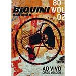 DVD Biquini Cavadão - 80 - Vol. 2: ao Vivo no Circo Voador é bom? Vale a pena?