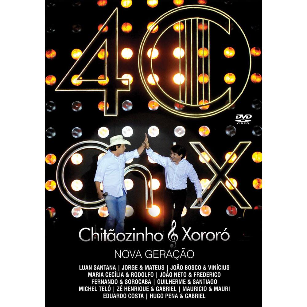 DVD Chitãozinho & Xororó - 40 Anos Nova Geração é bom? Vale a pena?