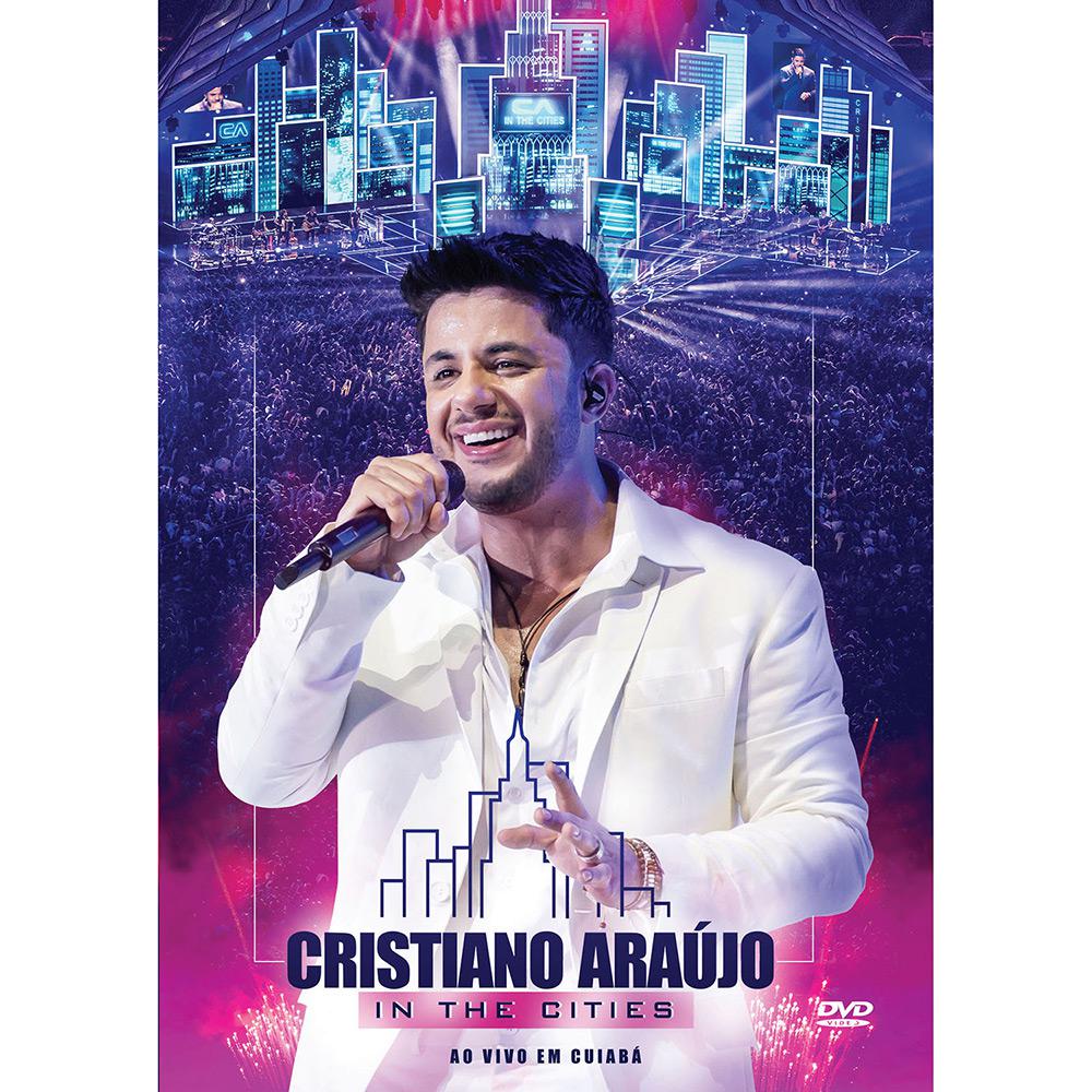 DVD - Cristiano Araújo - In the Cities - Ao Vivo em Cuiabá é bom? Vale a pena?