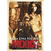 DVD Era uma Vez no México é bom? Vale a pena?