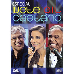 DVD Especial Ivete Sangalo, Gilberto Gil e Caetano Veloso é bom? Vale a pena?
