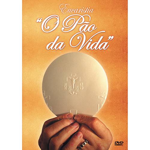 DVD - Eucaristia - o Pão da Vida é bom? Vale a pena?