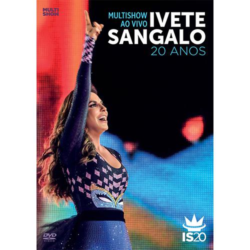 DVD - Ivete Sangalo - Multishow Ao Vivo, 20 Anos é bom? Vale a pena?