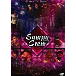 DVD Sampa Crew - 21 Anos de Balada é bom? Vale a pena?