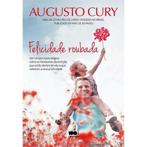 Felicidade Roubada - Augusto Cury é bom? Vale a pena?
