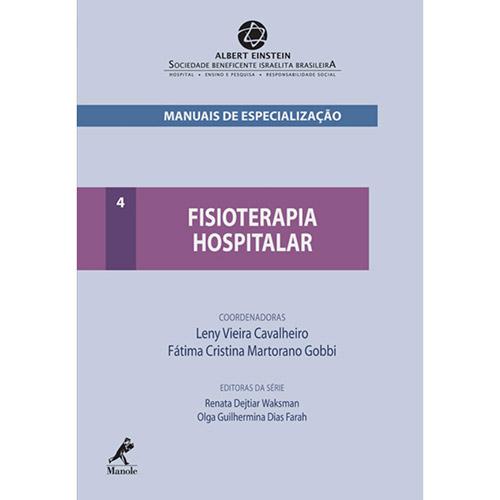 Fisioterapia Hospitalar: Série Manuais de Especialização - Vol. 4 é bom? Vale a pena?