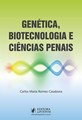 Genética, Biotecnologia e Ciências Penais é bom? Vale a pena?