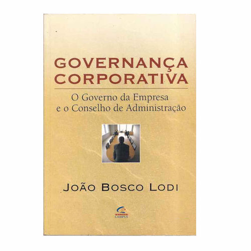 Governança Corporativa - João Bosco Lodi - Editora Campus é bom? Vale a pena?