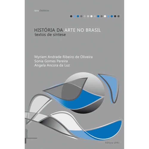 História da Arte no Brasil: Textos de Síntese é bom? Vale a pena?