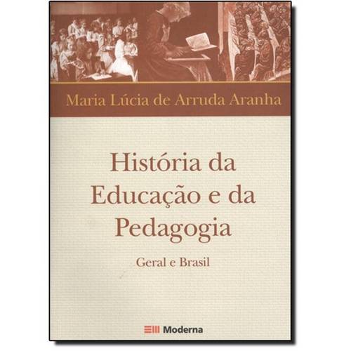 História da Educação e da Pedagogia: Geral e Brasil é bom? Vale a pena?