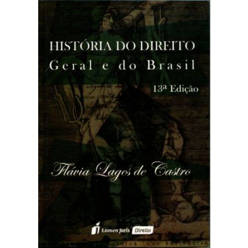 História do Direito - Geral e do Brasil - 13ª Edição 2017 - Castro é bom? Vale a pena?