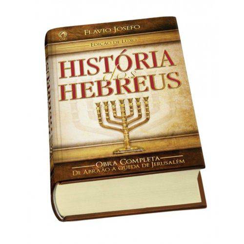 História dos Hebreus - Obra Completa de Abraão Á Queda de Jerusálem (borda Dourada) é bom? Vale a pena?