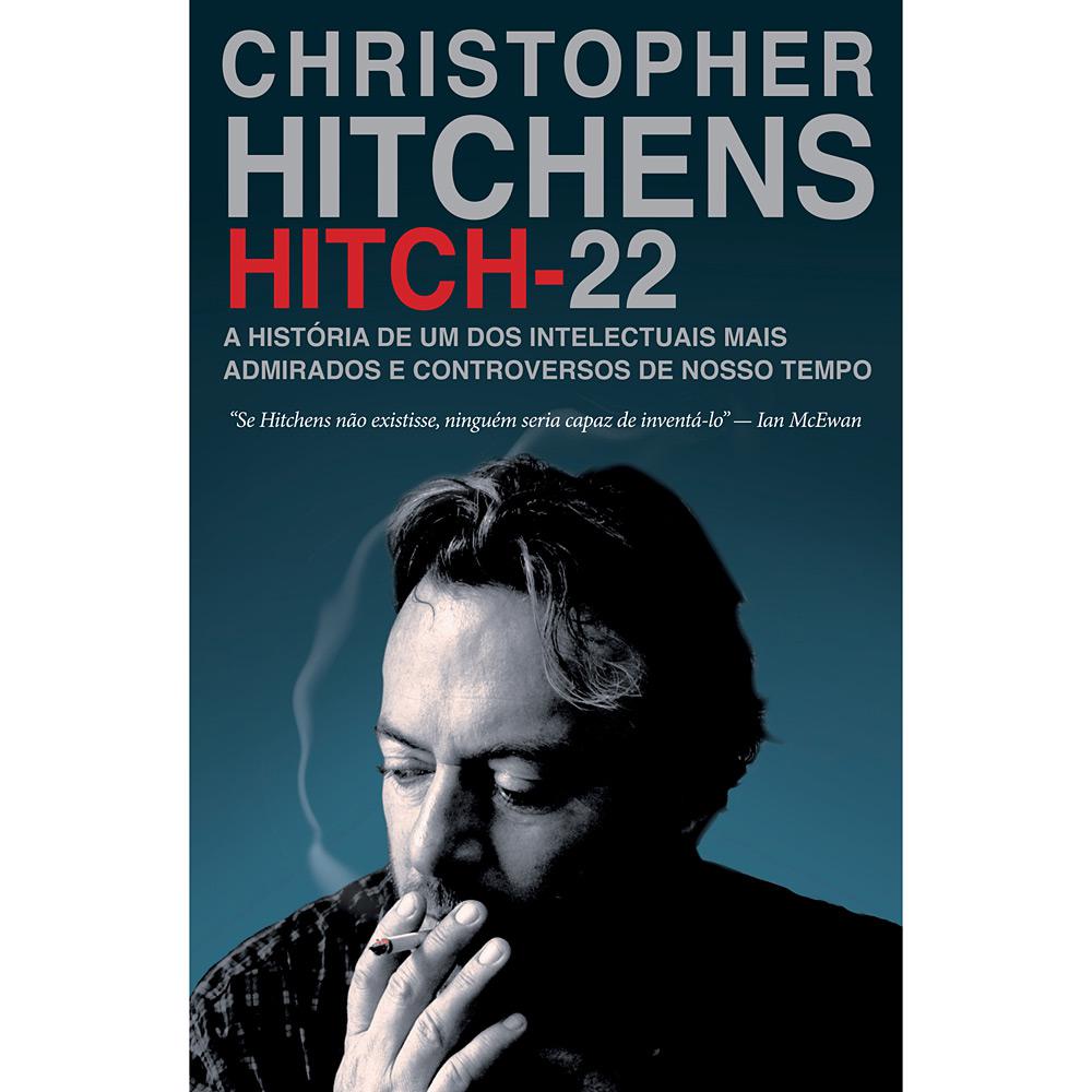 Hitch: 22 - A História de Um dos Intelectuais Mais Admirados e Controversos de Nosso Tempo é bom? Vale a pena?