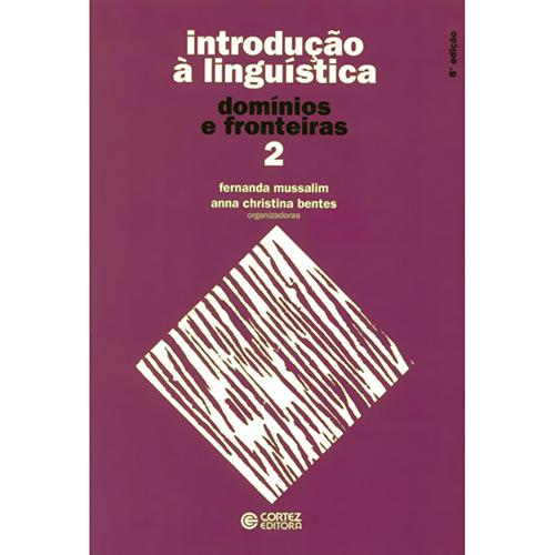 Introdução à Linguística: Domínios e Fronteiras - Vol. II é bom? Vale a pena?