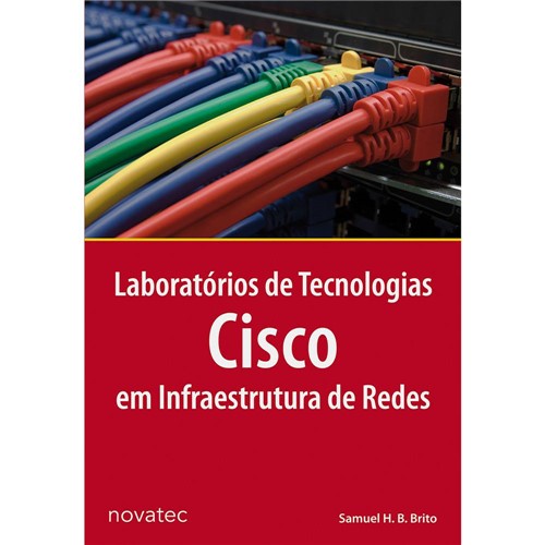 Laboratórios de Tecnologias Cisco em Infraestrutura de Redes é bom? Vale a pena?