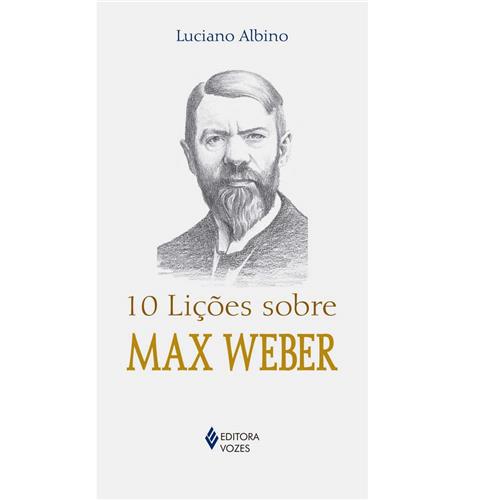 Livro - 10 Lições Sobre Max Weber - Luciano Albino é bom? Vale a pena?