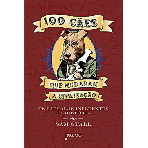 Livro - 100 Cães que Mudaram a Civilização é bom? Vale a pena?
