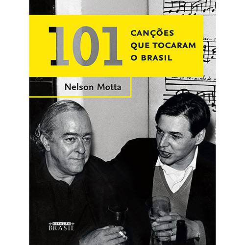 Livro - 101 Canções que Tocaram o Brasil é bom? Vale a pena?