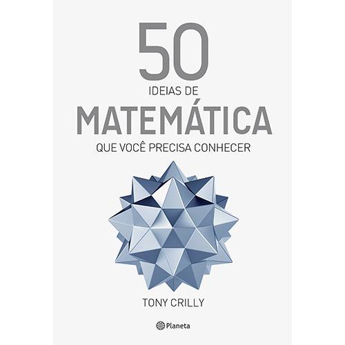 Livro - 50 Ideias de Matemática que Você Precisa Conhecer é bom? Vale a pena?