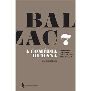Livro - A Comédia Humana - Volume 7 - Honoré de Balzac é bom? Vale a pena?