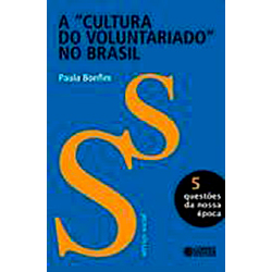 Livro - a Cultura do Voluntarido no Brasil é bom? Vale a pena?