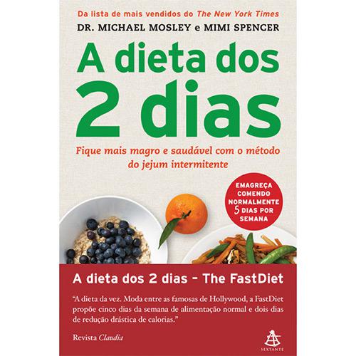 Livro - A Dieta dos 2 Dias: Fique mais Magro e Saudável com o Método do Jejum Intermitente é bom? Vale a pena?