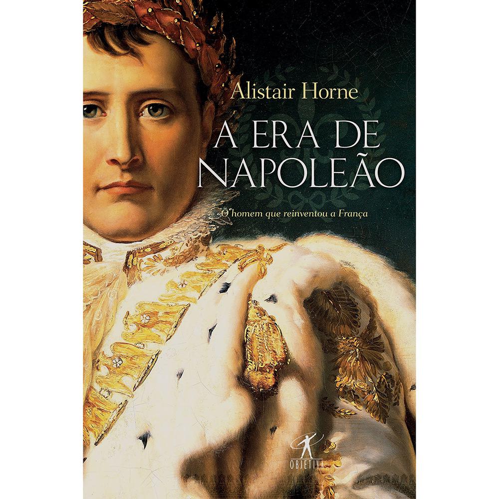 Livro - A Era de Napoleão: O Homen que Reinventou a França é bom? Vale a pena?