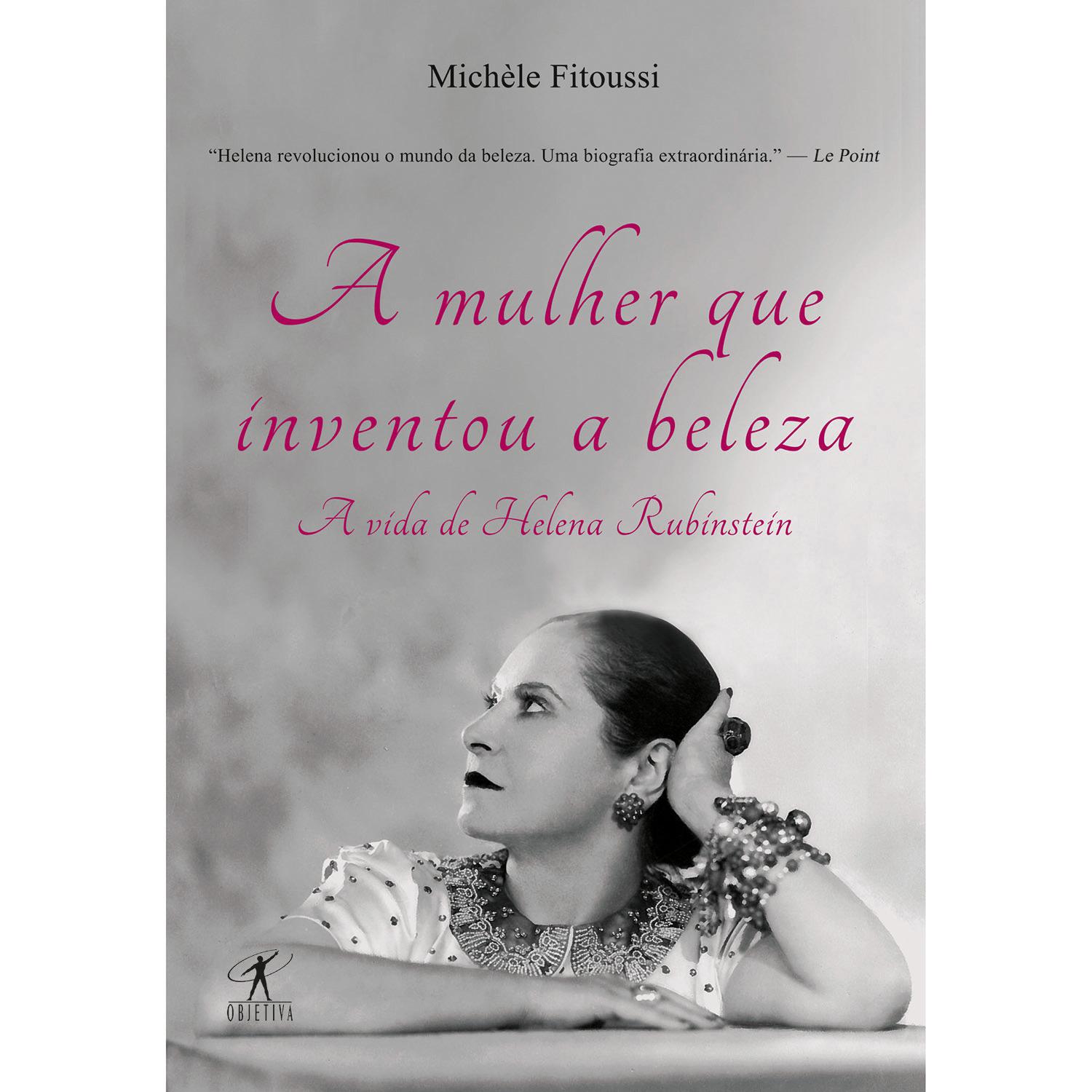 Livro - A Mulher Que Inventou a Beleza: A Vida de Helena Rubinstein é bom? Vale a pena?