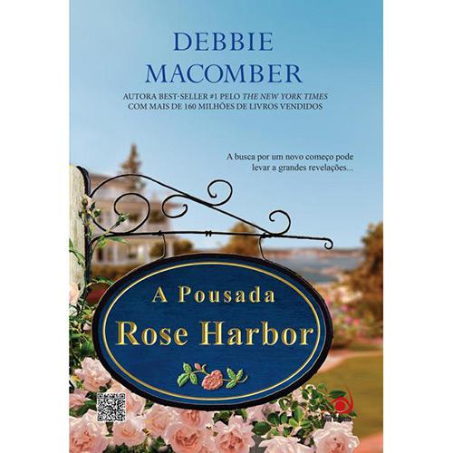 Livro - A Pousada Rose Harbor: A Busca Por Um Novo Começo Pode Levar A Grandes Revelações ... é bom? Vale a pena?