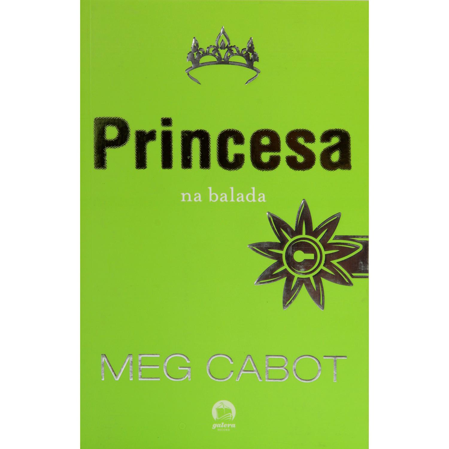 Livro - A Princesa na Balada - Coleção O Diário da Princesa - Vol. 7 é bom? Vale a pena?