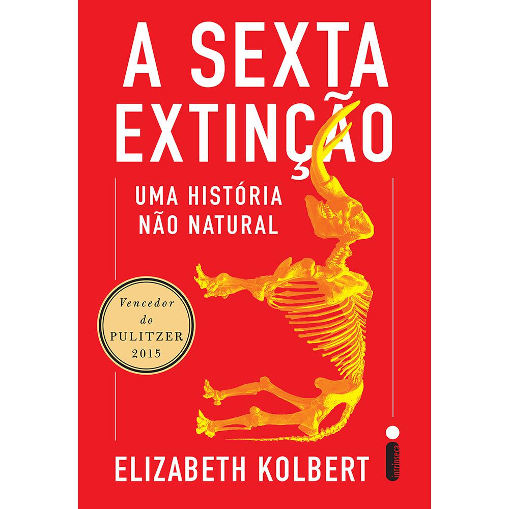 Livro - A Sexta Extinção: Uma História Não Natural é bom? Vale a pena?