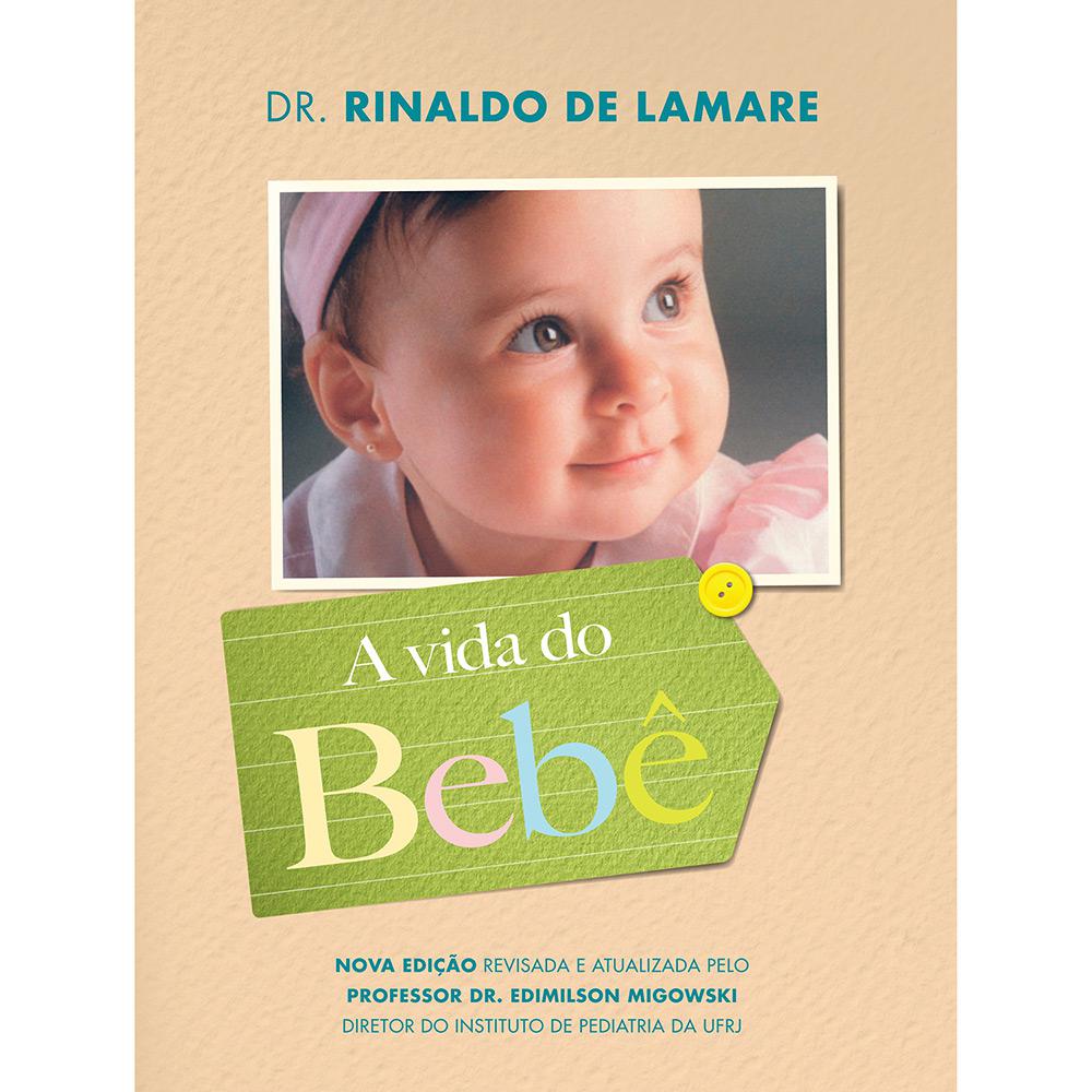 Livro - A Vida do Bebê é bom? Vale a pena?