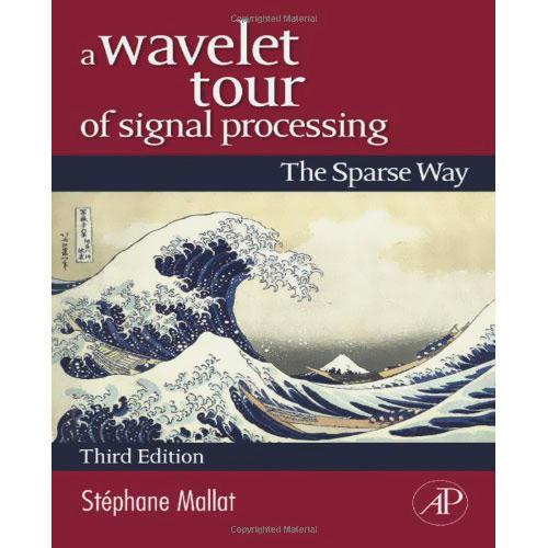 Livro - A Wavelet Tour of Signal Processing: The Sparse Way é bom? Vale a pena?