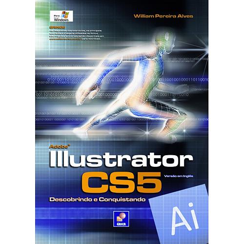 Livro - Adobe Illustrator CS5 - Descobrindo e Conquistando é bom? Vale a pena?