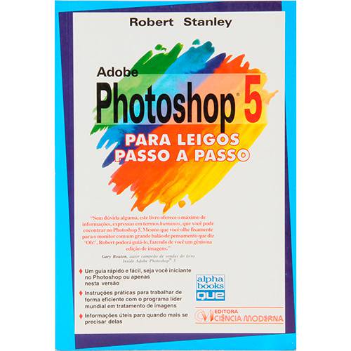 Livro - Adobe Photoshop 5: para Leigos Passo a Passo é bom? Vale a pena?