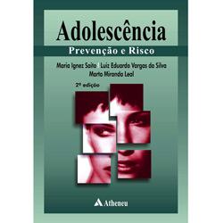 Livro - Adolescência: Prevenção e Risco é bom? Vale a pena?